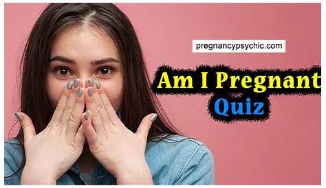 Am I Pregnant Psychic Quiz Simasbos