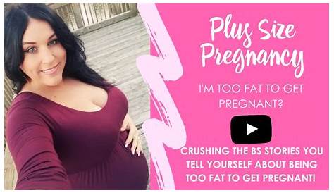 Am I Too Fat To Get Pregnant Quiz Real Life " Was