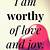 am i worthy of love