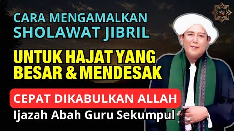 amalan sholawat jibril untuk hajat