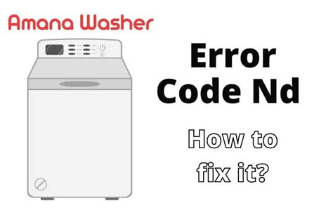 Amana Front Load Washer Nd Error