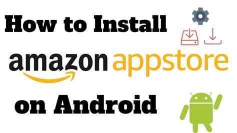 How to Install the Amazon Appstore for Android
