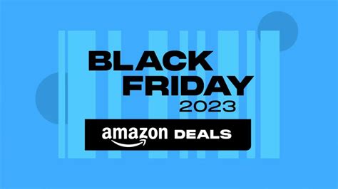 Amazon Black Friday 2023: The Ultimate Shopping Guide