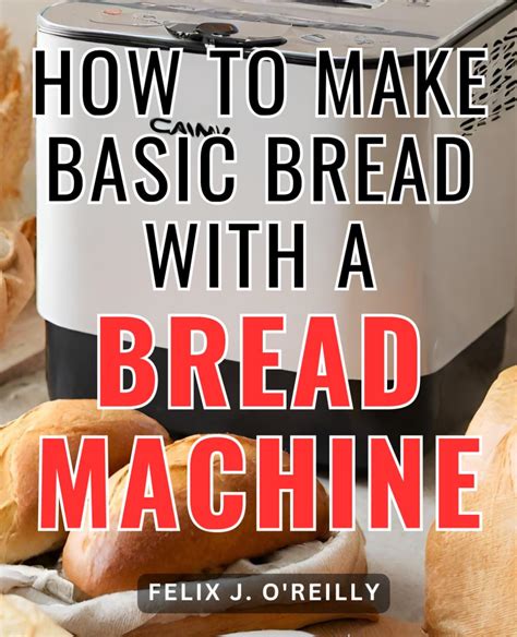 Amazon Basic Bread Maker Recipes