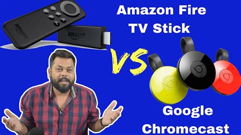 Amazon Fire Stick Chromecast Comparison