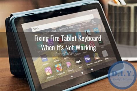 Amazon Fire Tablet Keyboard Not Working