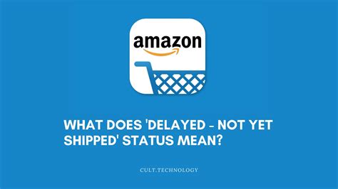 amazon order delayed not yet shipped