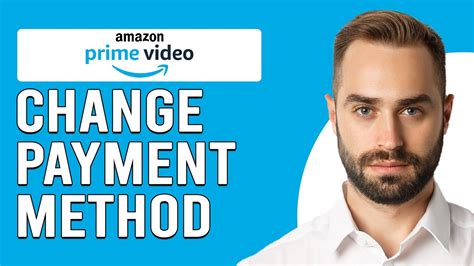Amazon Prime Video Payment Change