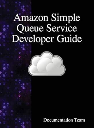 Amazon Simple Queue Service Developer Guide