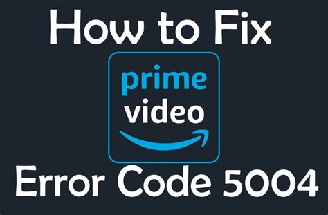 amazon video help code 5004