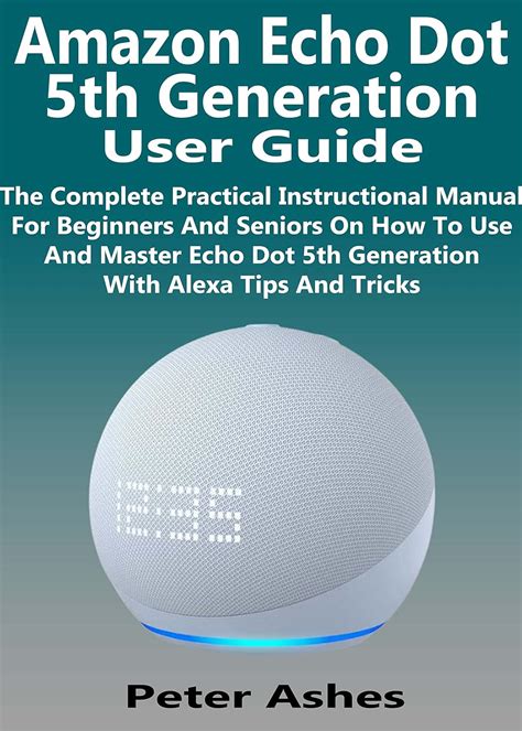 Amazon Echo Amazon Echo 2nd Generation User Guide 2017