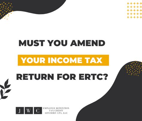 amending income tax returns for ertc