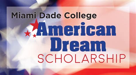 american dream scholarship miami dade college