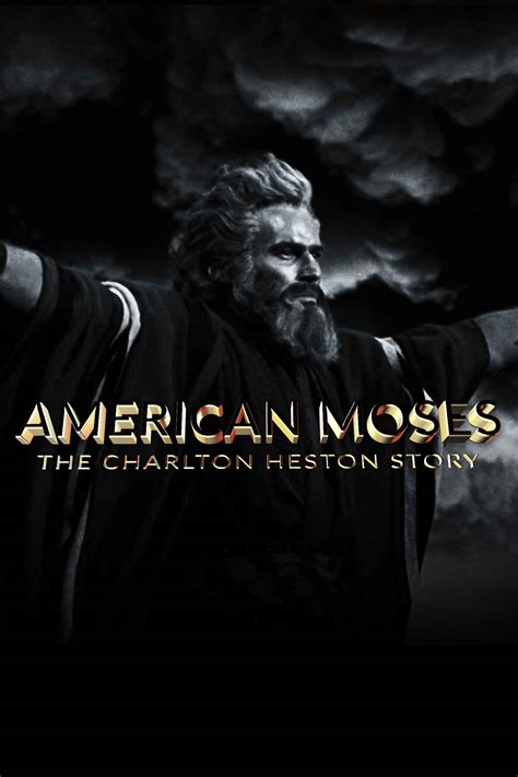 american moses the charlton heston story