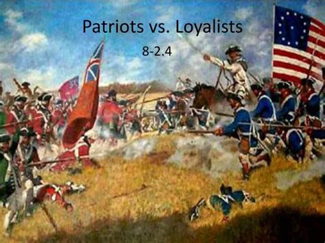 american revolution patriots and loyalists