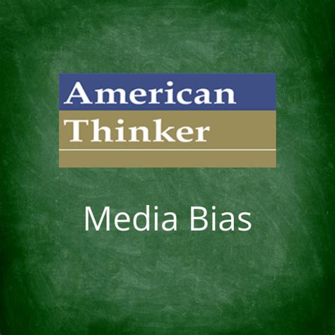 american thinker political bias