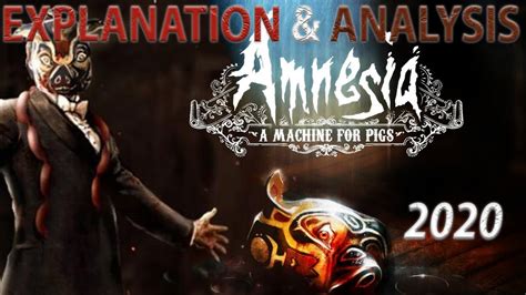 Amnesia A Machine For Pigs Analysis