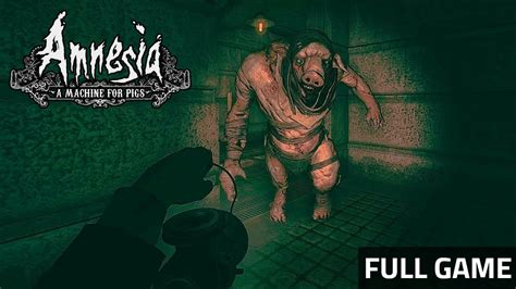 Amnesia A Machine For Pigs Walkthrough With Notes