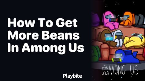 Among Us Beans