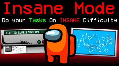 Among Us But Tasks Are Impossible Difficulty