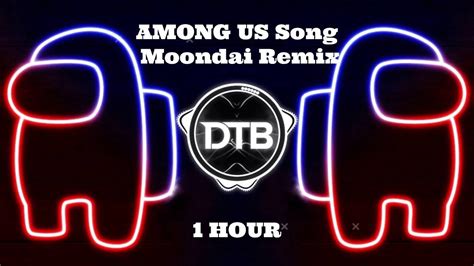 among us theme song moondai remix 10 hours