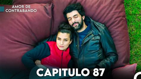 Topics Amor De Contrabando Capitulo 87 Popular