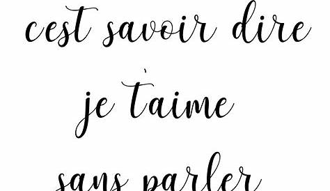 Amour Noir Et Blanc Citation « Aimer, C’est Savoir Dire Je T’aime Sans