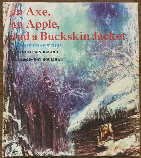 an axe an apple and a buckskin jacket