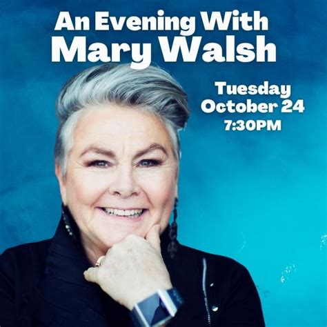 an evening with mary walsh