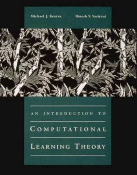 an introduction to computational learning theory kearns