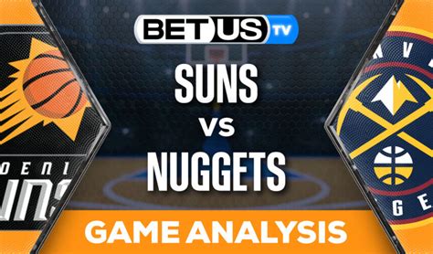 analysis of suns vs nuggets game