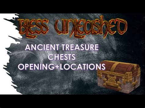 Ancient Treasure Chest Bless Unleashed
