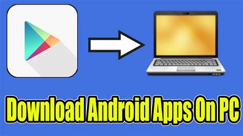 This Are Android App Download For Laptop In 2023