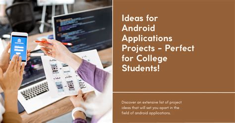  62 Most Android App Project Ideas For Students Tips And Trick