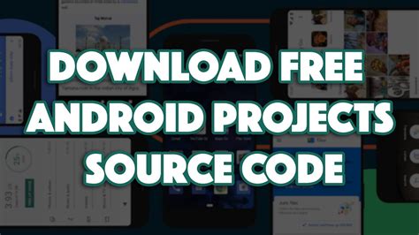 This Are Android App Projects With Source Code Free Download Popular Now