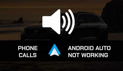 android auto not working for calls