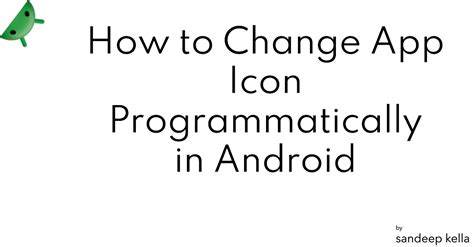 These Android Change App Name And Icon Programmatically Best Apps 2023