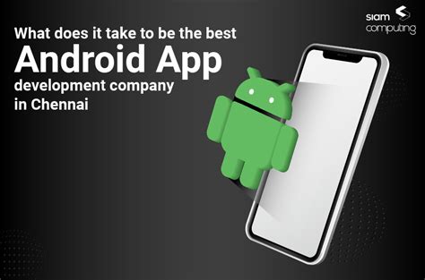 This Are Android Development Companies In Chennai Popular Now