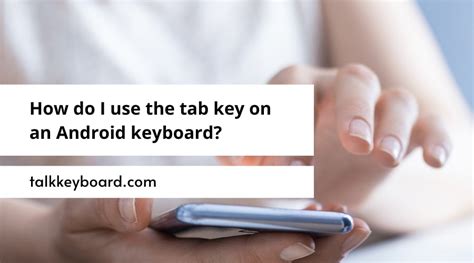 Android Keyboard No Tab Key