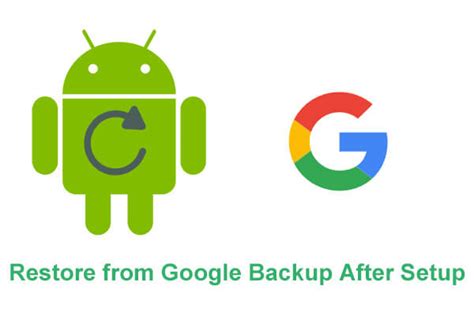 android restore from google backup after setup