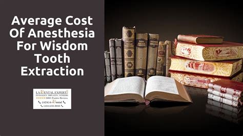 Anesthesia For Tooth Extraction Cost