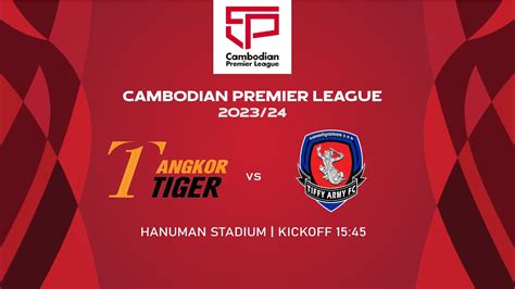 angkor tiger fc vs tiffy army fc