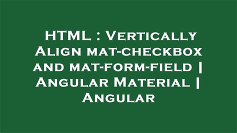 Angular Material Mat-Checkbox Checked