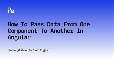 Angular Pass Parameter From One Component To Another