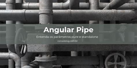 Angular Pipe Console.log