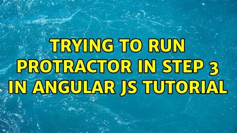 Angular Run Protractor