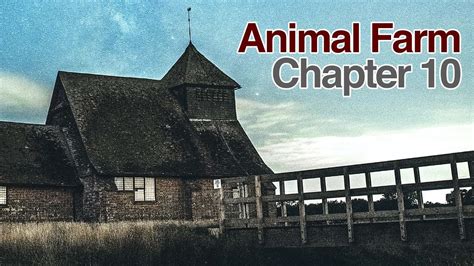 Animal Farm Chapter X