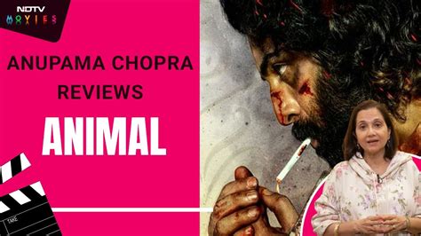 animal review anupama chopra