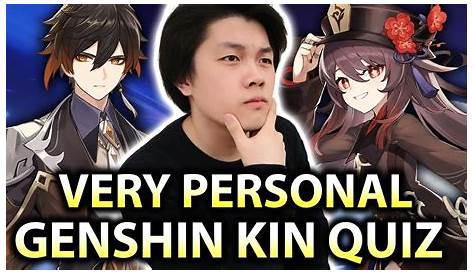 Anime Character Kin Test GENSHIN KIN QUIZ VERY PERSONAL AND VERY DEEP