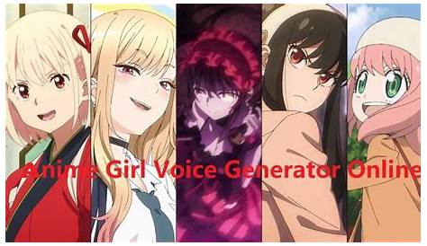 Make Anime Girl Voices With These Voice Generators